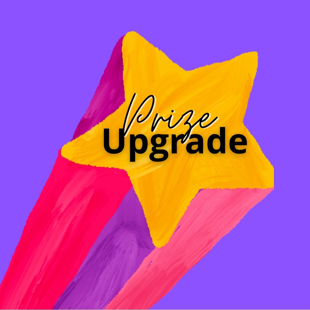 Prize Upgrade